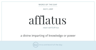 Word Of The Day Afflatus Merriam Webster Word Of The Day Words Words To Use