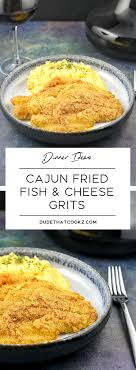 Cajun Fried Fish And Cheese Grits Recipe Cheese Grits Fish And Grits Recipe Fried Fish