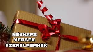 Maybe you would like to learn more about one of these? Nevnapi Versek Szerelmemnek