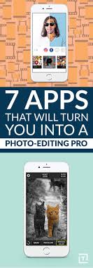 Apps That Will Turn You Into A Photo Editing Pro Photo Editing Apps Improve Photo Learn Photo Editing