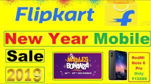New Year Sale In Flipkart Flipkart New Year Sale 2019 Flipkart Mobile Bonanza Youtube