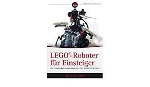 Spielzeuge lego mindstorms ev3 bedienungsanleitung. Lego Roboter Fur Einsteiger Mit 5 Coolen Roboterbeispielen Fur Lego Mindstorms Ev3 German Edition Park Eun Jung Ej 9783527760596 Amazon Com Books