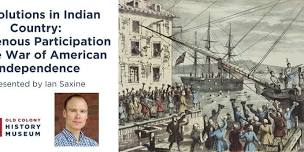 Revolutions in Indian Country: Indigenous Participation in the War of American Independence
