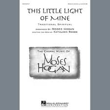 This Little Light Of Mine Arr Moses Hogan Sheet Music African American Spiritual Ssa Choir