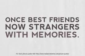 Maybe you would like to learn more about one of these? Best Quotes For Broken Friendship