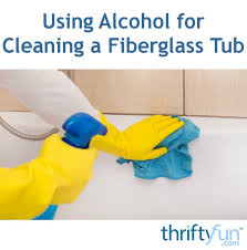 Search for results at answerroot. Using Alcohol For Cleaning A Fiberglass Tub Cleaning Fiberglass Tub Cleaning Soap Scum Fiberglass Tub Cleaner