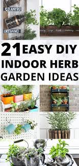 21 Brilliant Diy Indoor Herb Garden Ideas Growing Herbs Indoors Herbs Indoors Herb Garden In Kitchen