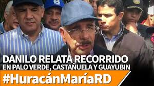 Danilo recorre zonas afectadas de Montecristi y Duarte. Garantiza solución  definitiva a comunidades