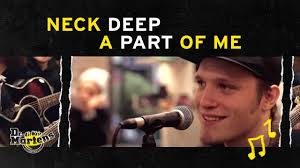 Dr. Martens Presents: Neck Deep 'A Part of Me'
