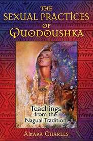 Amara charles has taught quodoushka sexuality workshops since 1990. The Sexual Practices Of Quodoushka Amaracharles Shop Online For Books In The United States