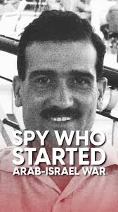 Did a secret agent really start the Arab-Israel war?, Who was the U.S.  military officer who sold Pakistan’s nuclear secrets to Israel? And how did  a RAW agent infiltrate the Pakistan Army and rise to ...