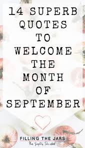 Watch the official music video for september by earth, wind and firelisten to earth, wind and fire: September Quotes 14 Happy And Poetic Quotes To Welcome The Month Filling The Jars