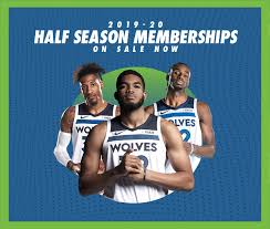 half season memberships 2019 20 minnesota timberwolves