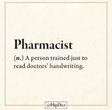 That S Not True Actually Pharmacists Are Responsible For The Accuracy Of Every Prescription So Patients Don T Have Pharmacist Quote Funny Words Funny Quotes