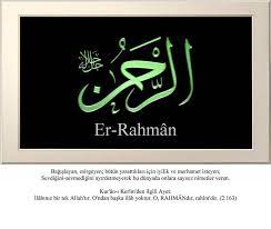 dunyada butun mahlukata merhamet eden sefkat gosteren ihsan eden errahman esmaul husna allah resim resimler