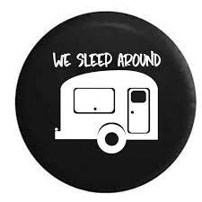 We Sleep Around Jeep Rv Camper Spare Tire Cover Multi Color Camper Signs Remodeled Campers Rv Campers