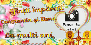 Maybe you would like to learn more about one of these? Personalizare Felicitari Cu Poza Si Nume Sfintii Constantin Si Elena SfinÈ›ii ImpÄƒraÈ›i Constantin È™i Elena La Multi Ani Rama Foto Felicitaripersonalizate Com