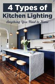4 Types Of Kitchen Lighting Anything You Need To Know Kitchen Design Modern Kitchen Kitchen Interior