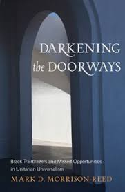 The Life Stories And Achievements Of The African Americans You Will Discover In These Pages Are Remarkable Mark Morriso Unitarian Discussion Guide Trailblazer