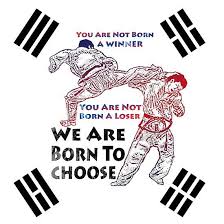 We Are Born To Choose Martial Art Phylosophy Apparel Taekook Korean Martialarts Sports Sportswear Tshirt Mma Quote Qu Martial Arts Martial Taekwondo