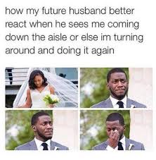 For a lot of little kids growing up, the statement i can't wait to walk down the aisle is a common goal to have. 30 Best Wedding Memes To Reduce Planning Stress Wedding Forward