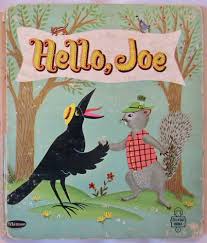 Hello Joe Tell A Tale Crows 1961 Stempel Corrigan Tell A Tale Book 2526 Kids In 2020 Hello Joe Books Crow