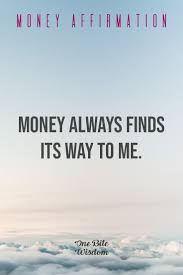 Positive Affirmation To Attract Money Manifestation Quotes Positive Affirmations Affirmations