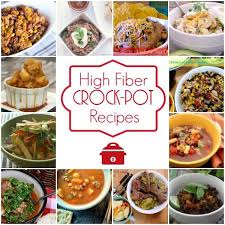 150 High Fiber Crock Pot Recipes High Fiber Dinner High Fiber Foods High Fiber Meal Plan
