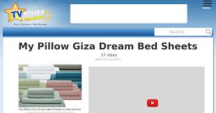 The giza dream sheets are not as advertised they are not good sheets call the company to ask a few questions got a rude lady that said i would have to ask the place that i. My Pillow Giza Dream Bed Sheets Reviews Too Good To Be True