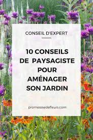 Vous aimeriez savoir comment organiser son jardin pour un. Dix Conseils De Paysagiste Pour L Amenagement De Son Jardin Jardins Paysagiste Amenagement Jardin