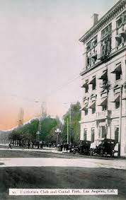 At One Time The Address For The California Club Organized In 1888 Was 451 S Hill Next To Central P Los Angeles History Vintage Los Angeles Alta California