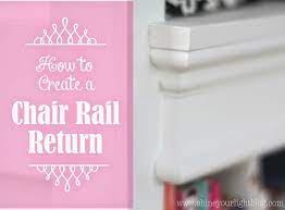 Drive finishing nails through the chair rail all the way into the studs. How To Create A Chair Rail Return Shine Your Light
