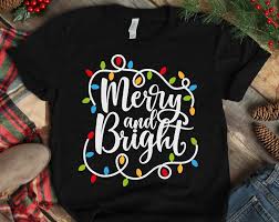 Download Merry And Bright Svg Christmas Svg Christmas Shirt Svg Etsy In 2021 Christmas Shirts Christmas Tee Shirts Cute Christmas Shirts