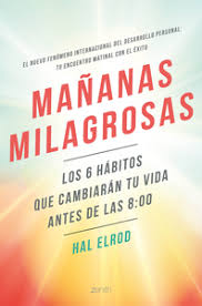Descargar Mananas Milagrosas Pdf Gratis Hal Elrod Libros De Desarrollo Personal Libros De Autoayuda Mejores Libros Para Leer
