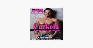 Cuckold Husbands Service the Bulls: 7 Story MMF First Time Gay Bedtime  Bundle (Unabridged) on Apple Books