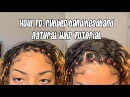 How To Rubber Band Headband Natural Hairstyle Youtube Rubber Band Hairstyles Natural Hair Styles Hair Styles
