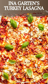 Ina Garten S Turkey Lasagna In 2021 Best Lasagna Recipe Turkey Lasagna Easy Main Dish Recipes