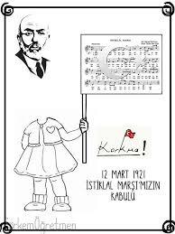 Yesim Cengiz Adli Kullanicinin 12 Mart 1921 Istiklal Marsi Mizin Kabulu Panosundaki Pin Boyama Sayfalari Okuma Okul Oncesi