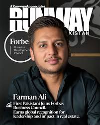 RunwayAppreciates: @farman_shabir, Founder of Ali Farhan Properties (USA)  and Ali Farhan Builders (Pakistan), has officially joined the Forbes  Business Council, becoming the first Sindhi from Pakistan to receive this  prestigious global recognition.