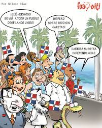 Fuaquiti on Twitter: "¡Independencia! - - #Noticias #DiadelaIndependencia # Dominicanos #Humor #Protestas #Caricaturas #Fuaquiti  https://t.co/AdewQxoehv" / Twitter
