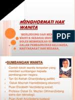 Walaupun selalu memakai pakaian tradisional, tetapi kejelitaan dan kelembutan beliau sering menjadi kegemaran penduduk bhutan. Hak Kaum Wanita Di Malaysia