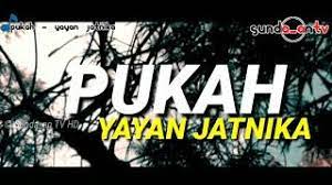 Lirik Yayan Jatnika Pukah Youtube
