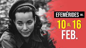 EFEMÉRIDES DE LA LUCHA SANDINISTA DEL 10 AL 16 DE FEBRERO