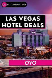 Oyo Hotel Las Vegas Deals Promo Codes Discounts Las Vegas Hotels Las Vegas Deals Las Vegas Hotel Deals