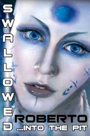 Swallowed... into the Pit : Radulescu, Robert: Amazon.ie: Books
