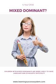 Is Your Child Mixed Dominant Also Called Cross Dominant Mixed Dominance Is Associated Learning Difficulties Parenting Bloggers Reading Engagement Strategies