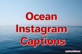 Pacific ocean quotations to help you with blue ocean and save the ocean: 135 Best Ocean Captions For Instagram Funny Short About View Pic Quotes Captions Click