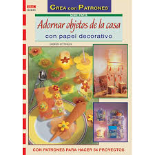 Los profesionales en el decorado de uñas se vuelven artistas conforme se interiorizan más y más con su clientela, se vuelven confidentes y arman a sus clientes de nuevas formas y que desde luego mejoran su presentación y sobre todo les aumentan en su. Adornar Objetos De La Casa Con Papel Decorativo Autor Gudrun Hettinger Pdf Gratis