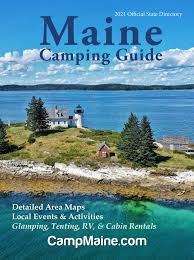 At most campgrounds, both public and private, activities like hiking, biking and even rock climbing are close by. 2021 Official Maine Camping Guide
