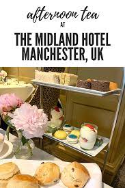 Afternoon Tea At The Midland Manchester Bethany Looi Afternoon Tea Midland Tea Packaging